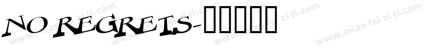 NO REGRETS字体转换